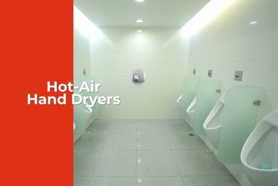 Hot Air Hand Dryers